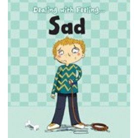 Sad Dealing with Feeling: Read and Learn (Hardback)